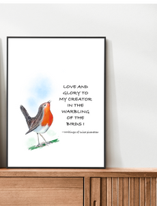 "Love And Glory To My Creator In The Warbling Of The Birds"